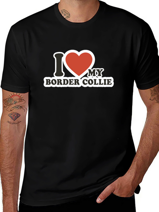 I Love My Border Collie Graphic T-Shirt