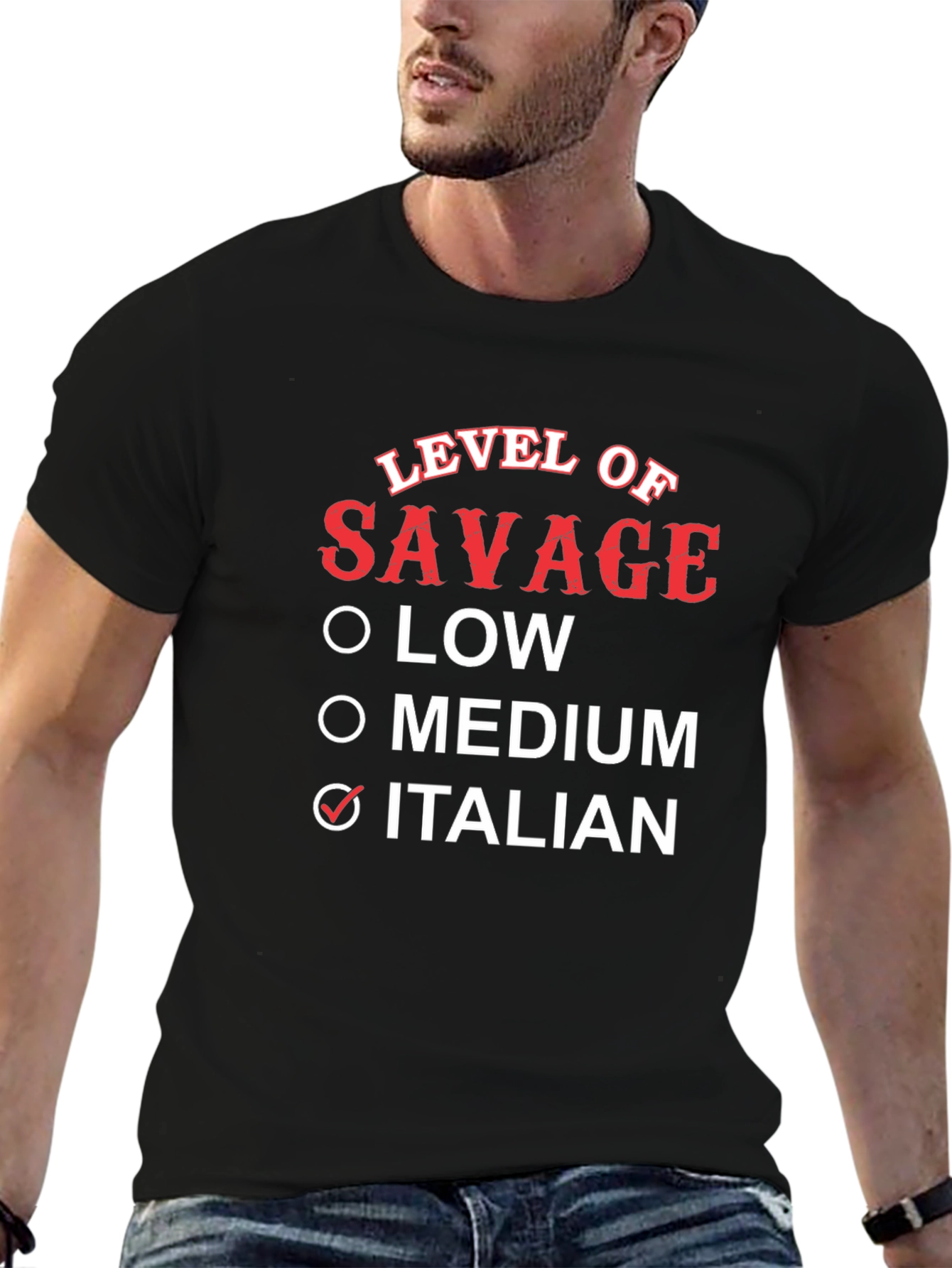 Level of Savage Italian T-Shirt