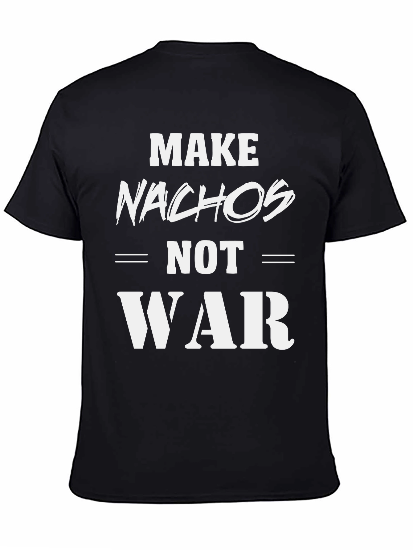 Make Nachos Not War Black T-Shirt