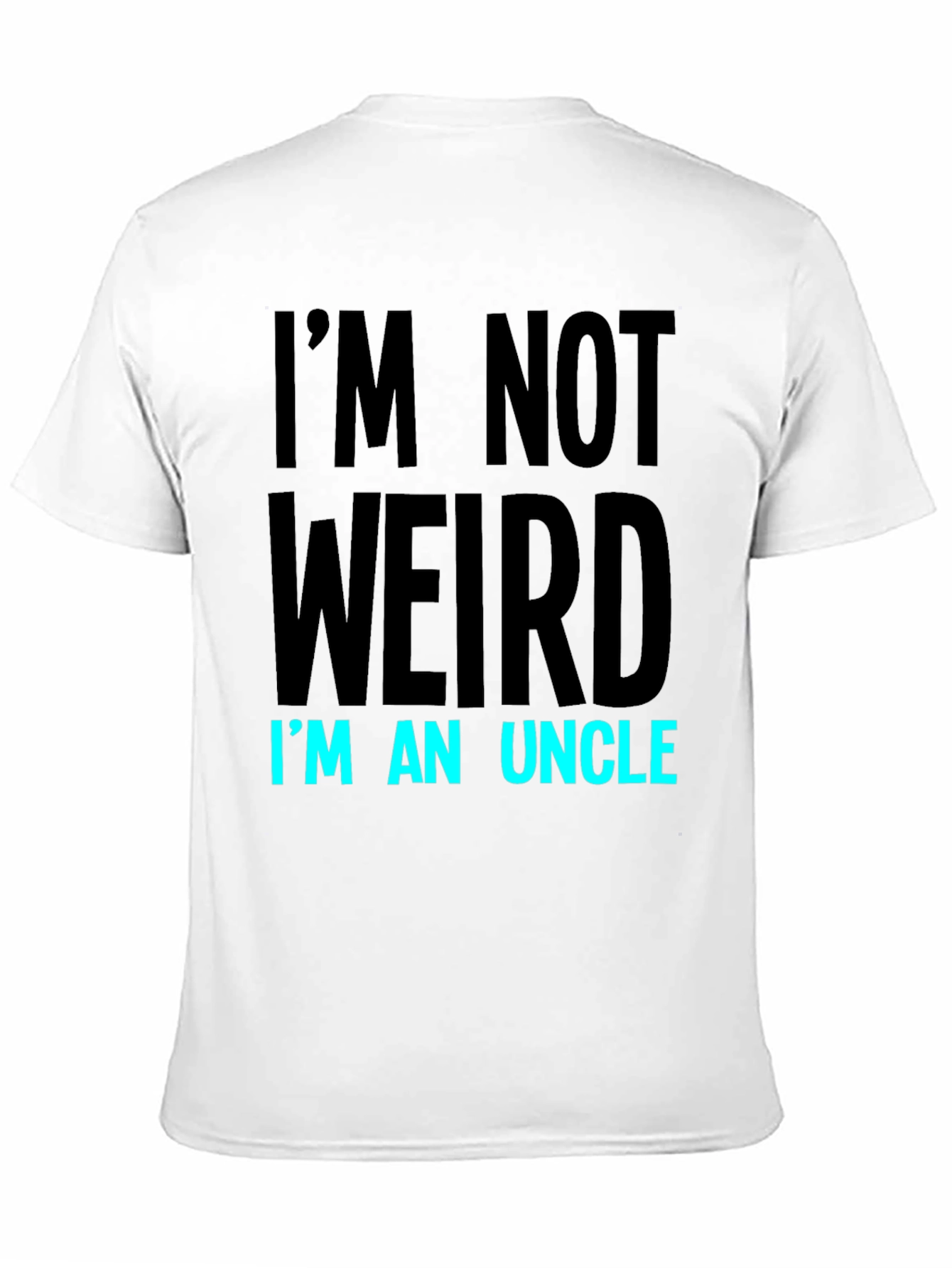 Im Not Weird Im An Uncle Graphic Tee