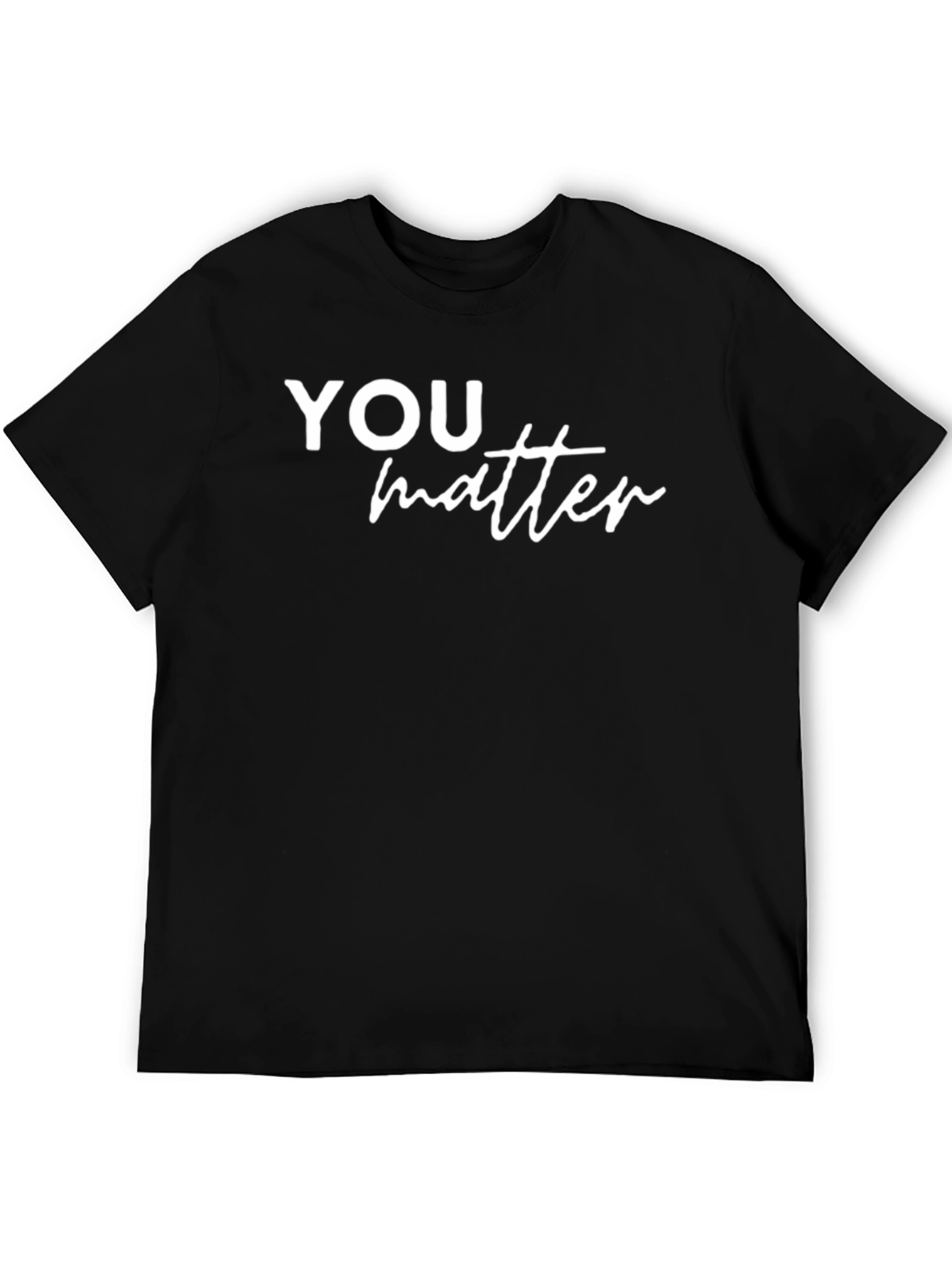 You Matter Graphic Tee - Motivational Black T-Shirt
