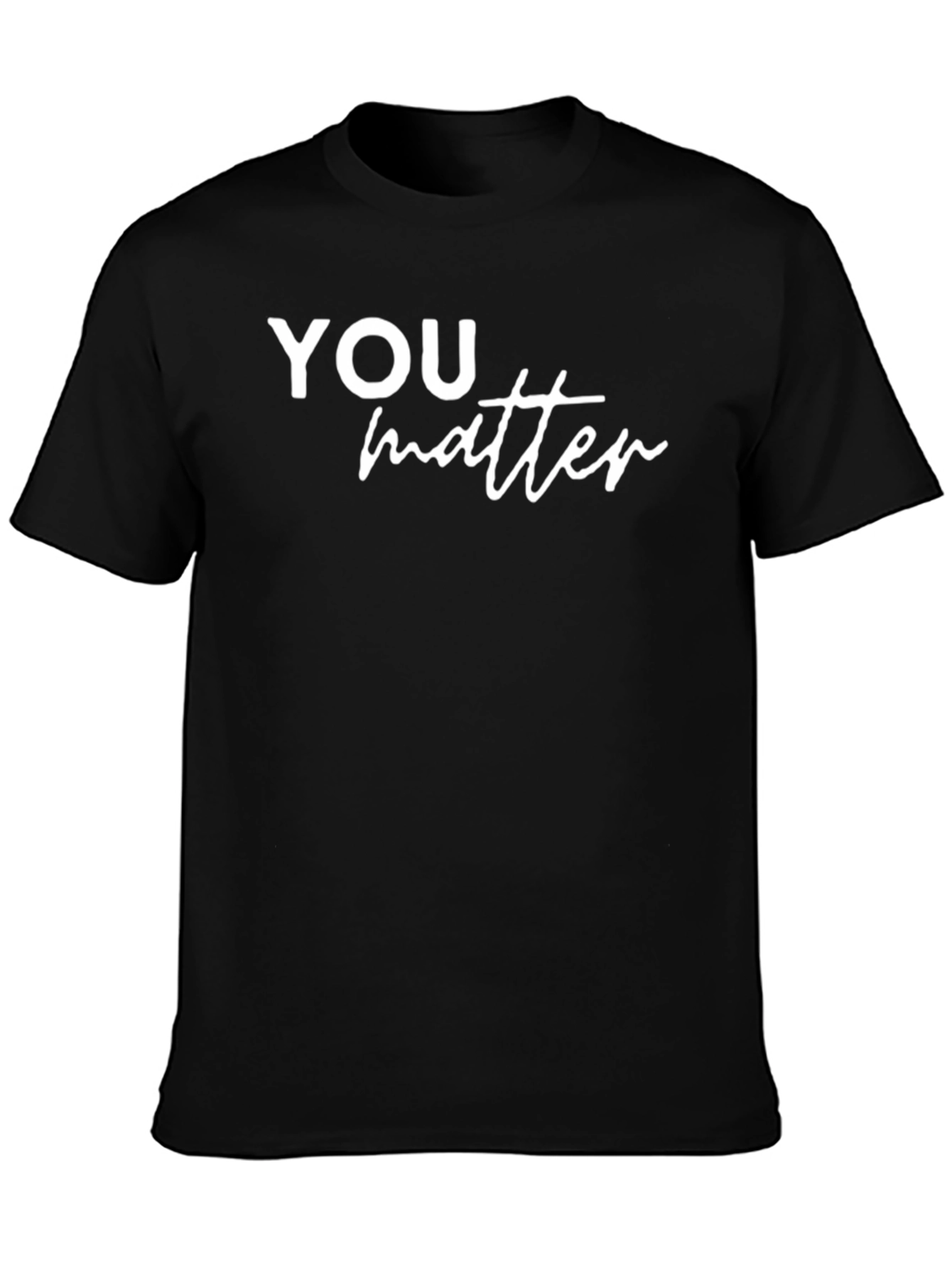 You Matter Graphic Tee - Motivational Black T-Shirt