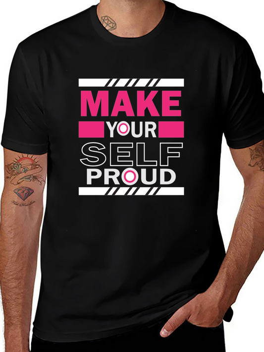 Motivational Graphic Tee - Make Yourself Proud