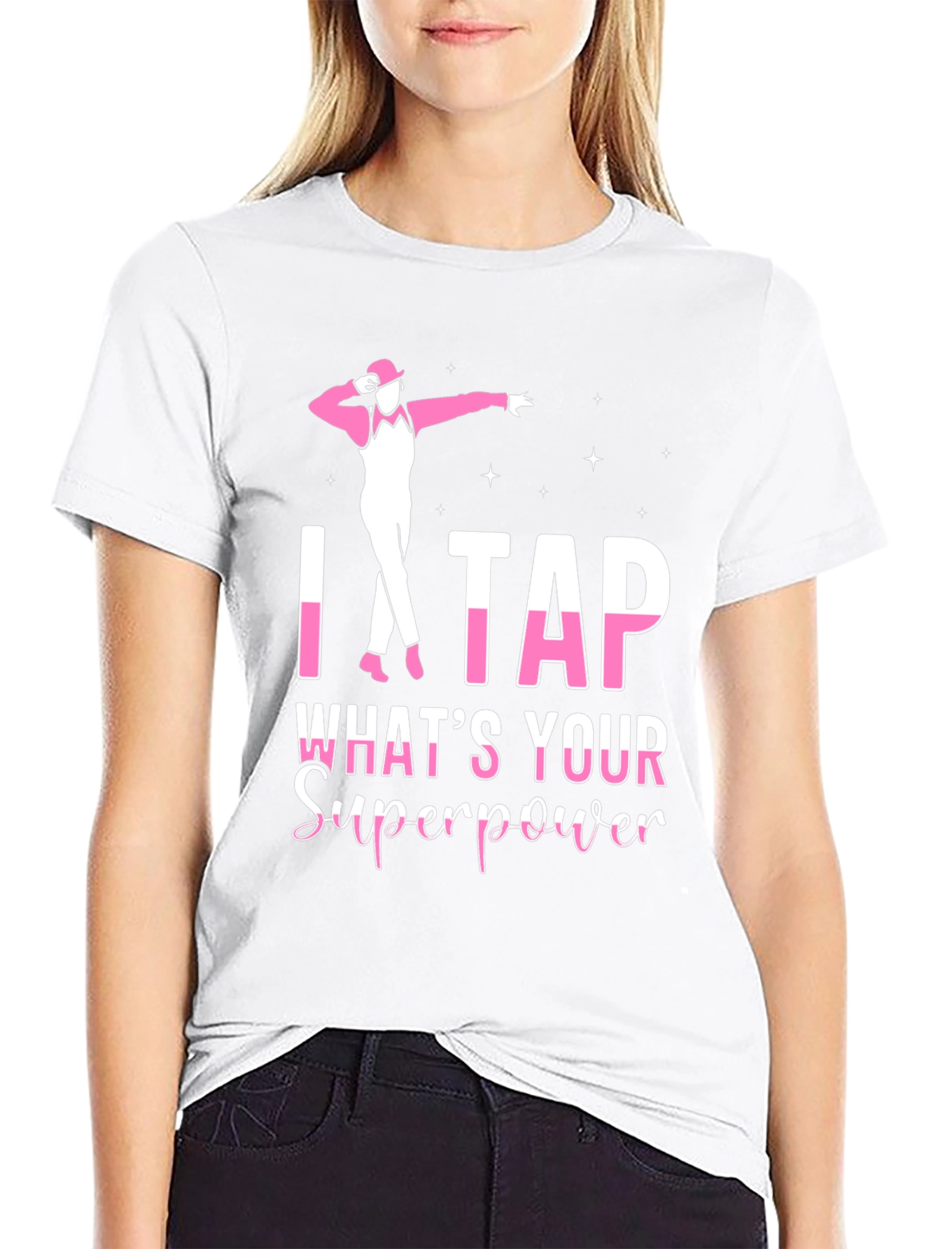 I Tap Whats Your Superpower Black T-Shirt
