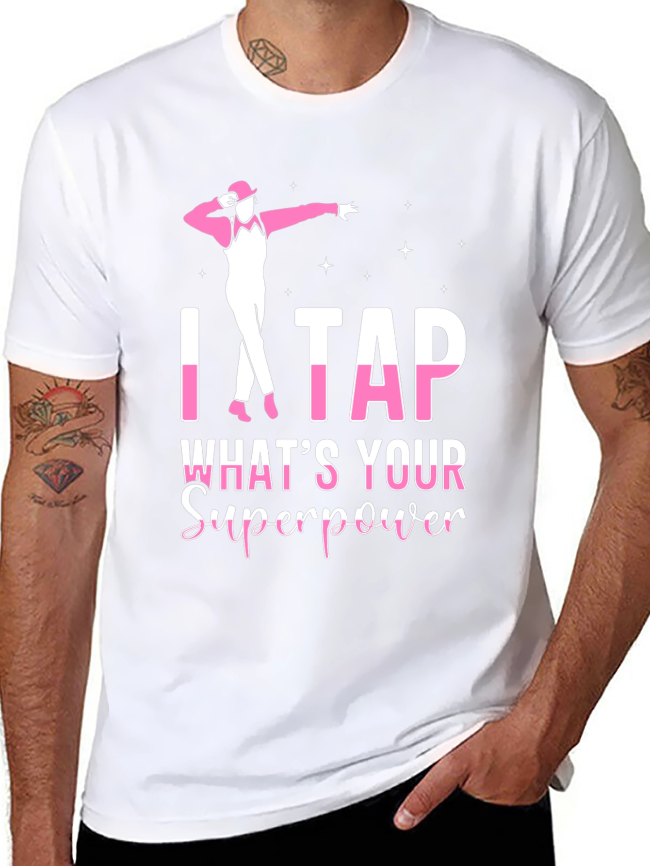 I Tap Whats Your Superpower Black T-Shirt