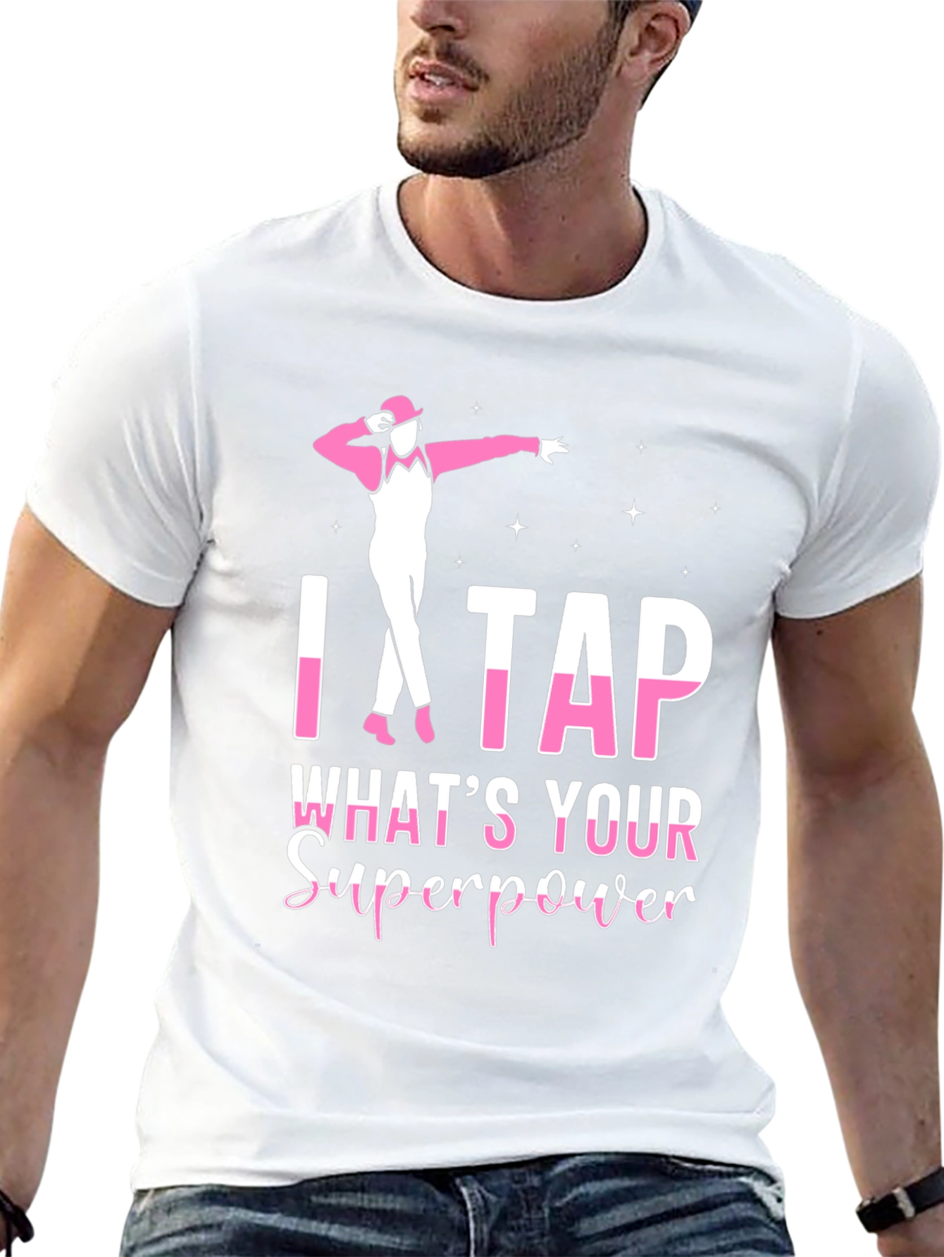 I Tap Whats Your Superpower Black T-Shirt