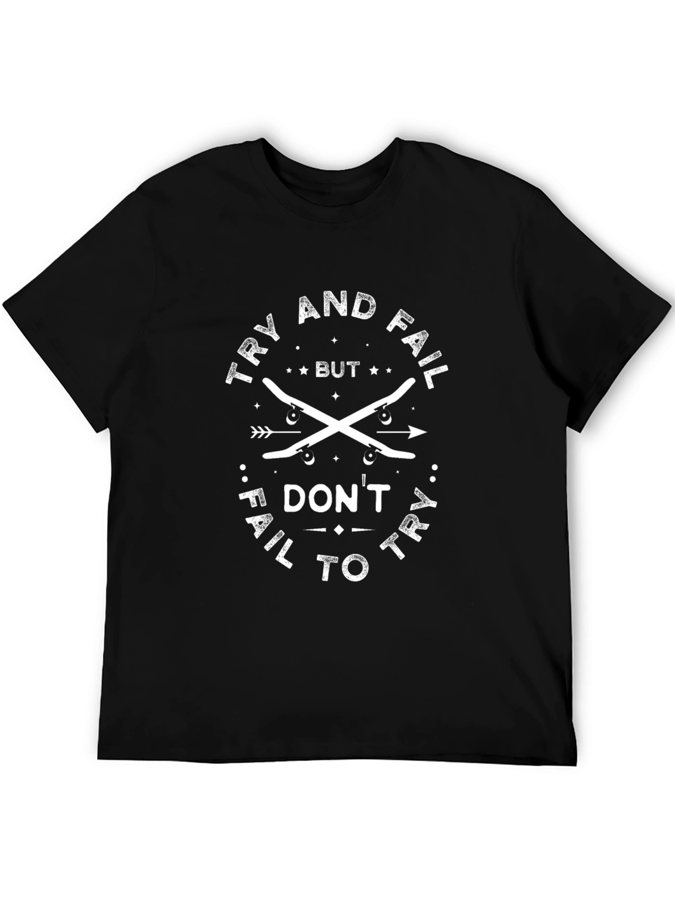 Try and Fail Graphic T-Shirt - Skateboarding Tee