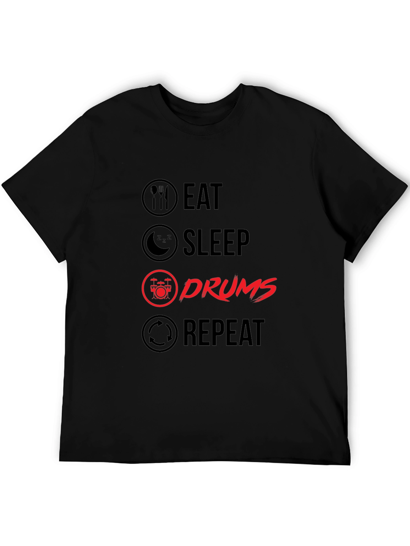 Eat Sleep Drums Repeat T-Shirt | Musician Tee
