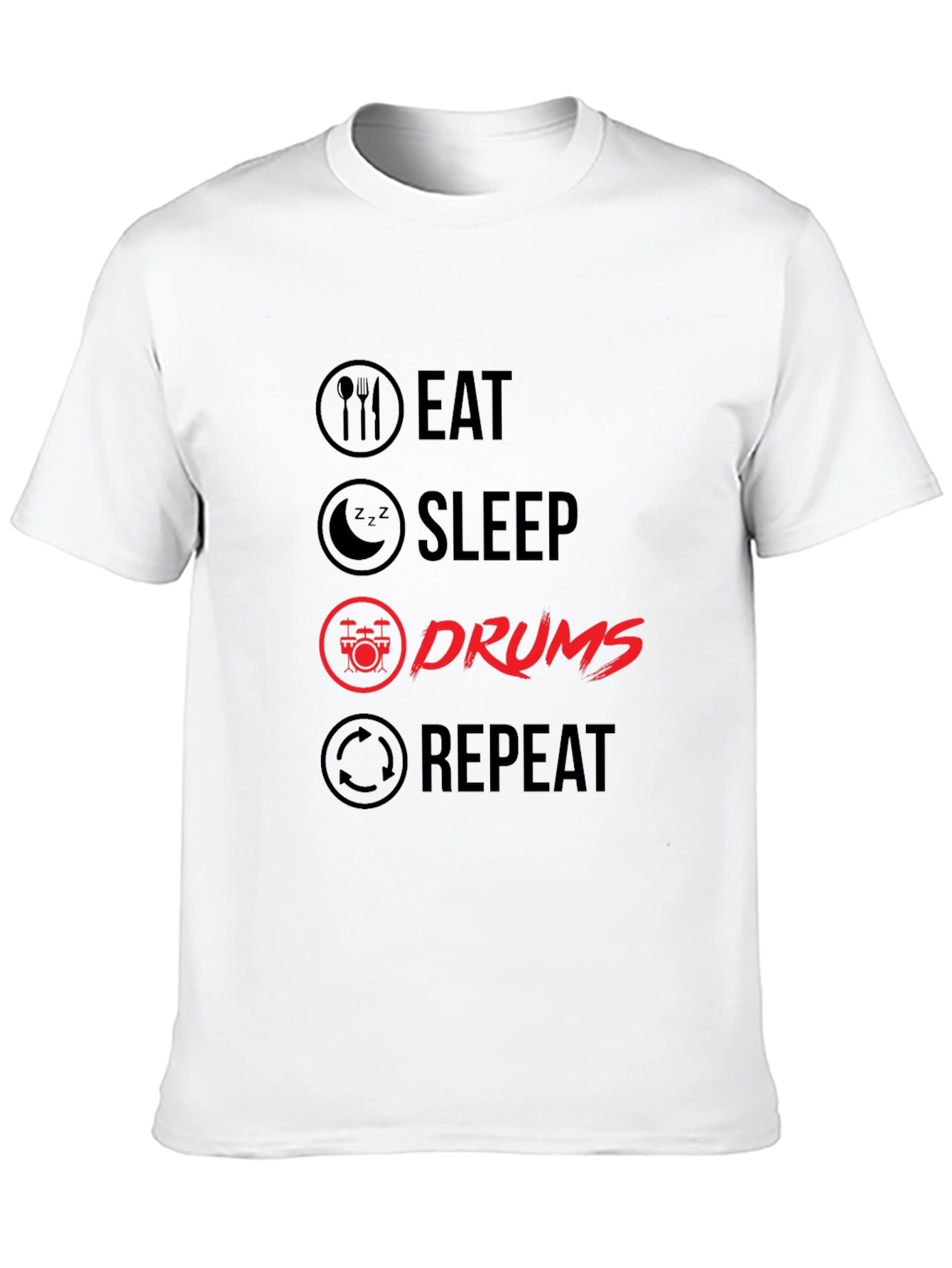 Eat Sleep Drums Repeat T-Shirt | Musician Tee