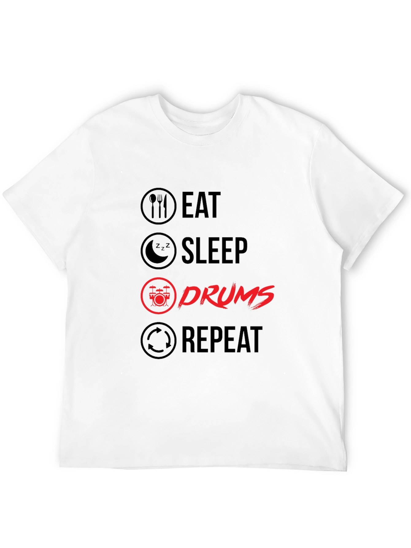 Eat Sleep Drums Repeat T-Shirt | Musician Tee