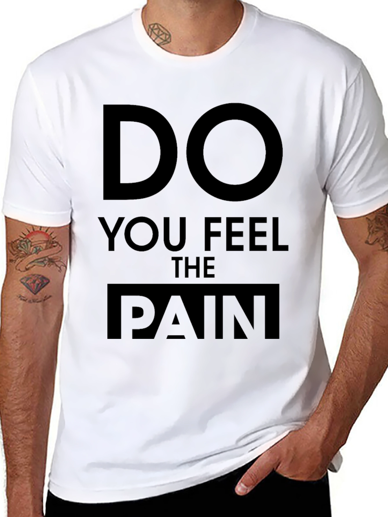 Do You Feel The Pain Graphic T-Shirt