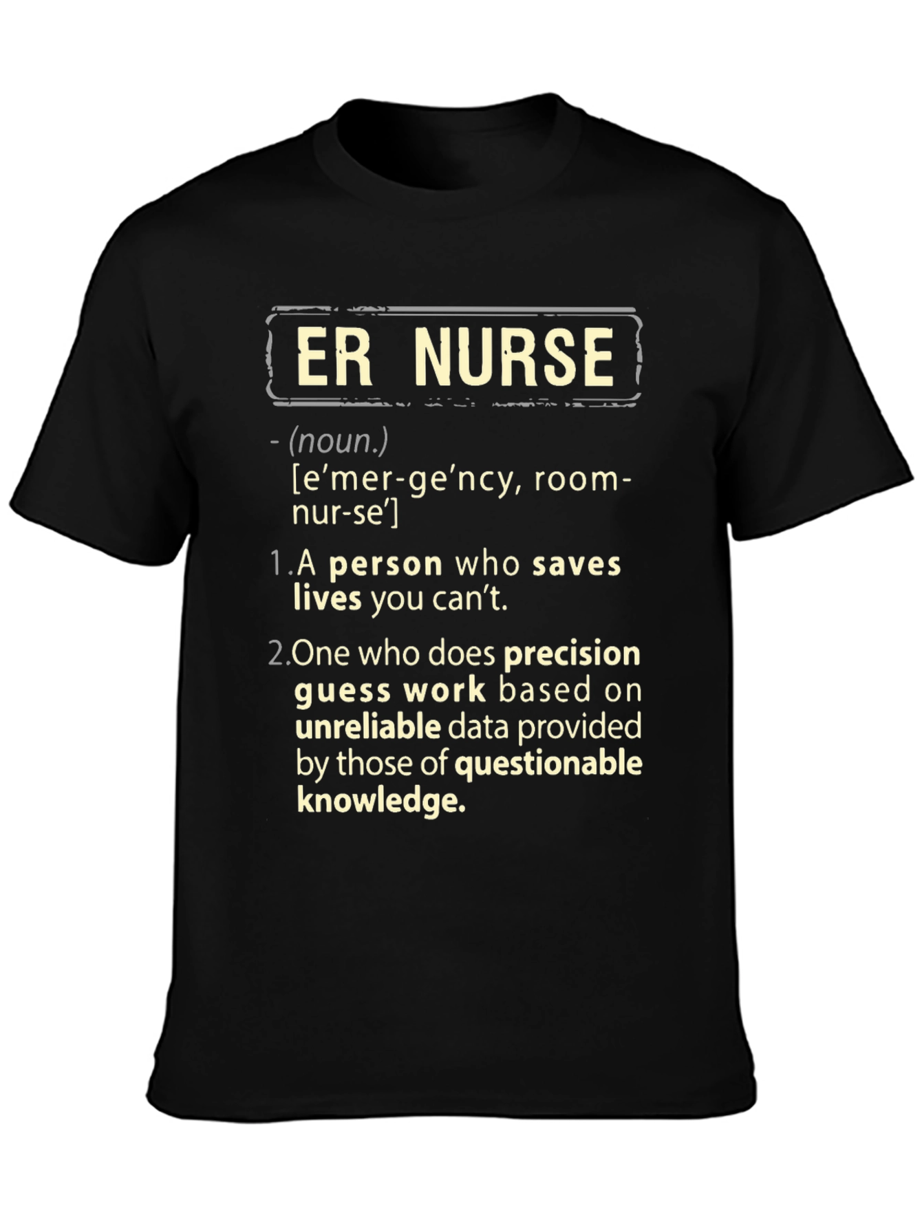 ER Nurse Definition T-Shirt - Emergency Room Apparel