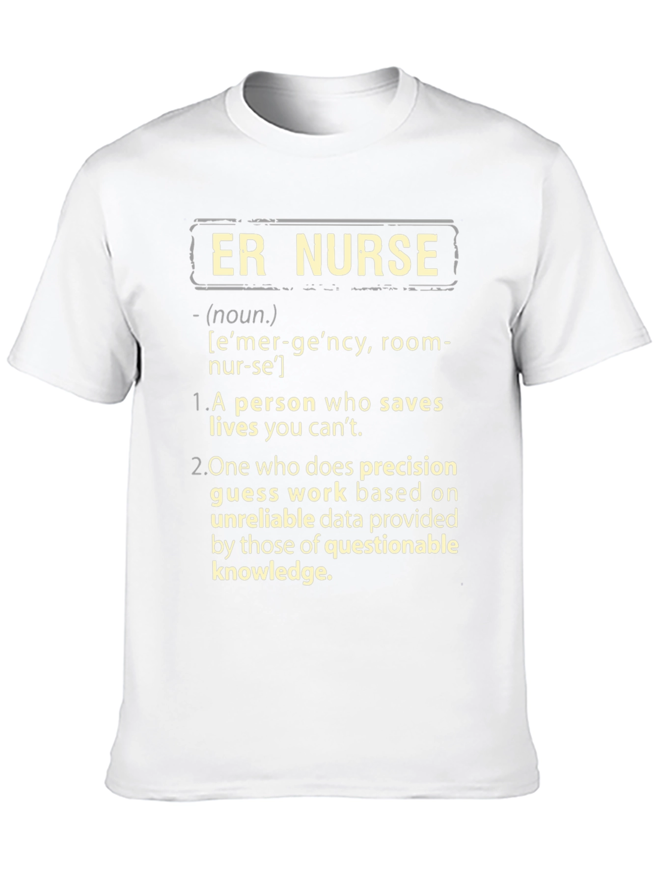ER Nurse Definition T-Shirt - Emergency Room Apparel
