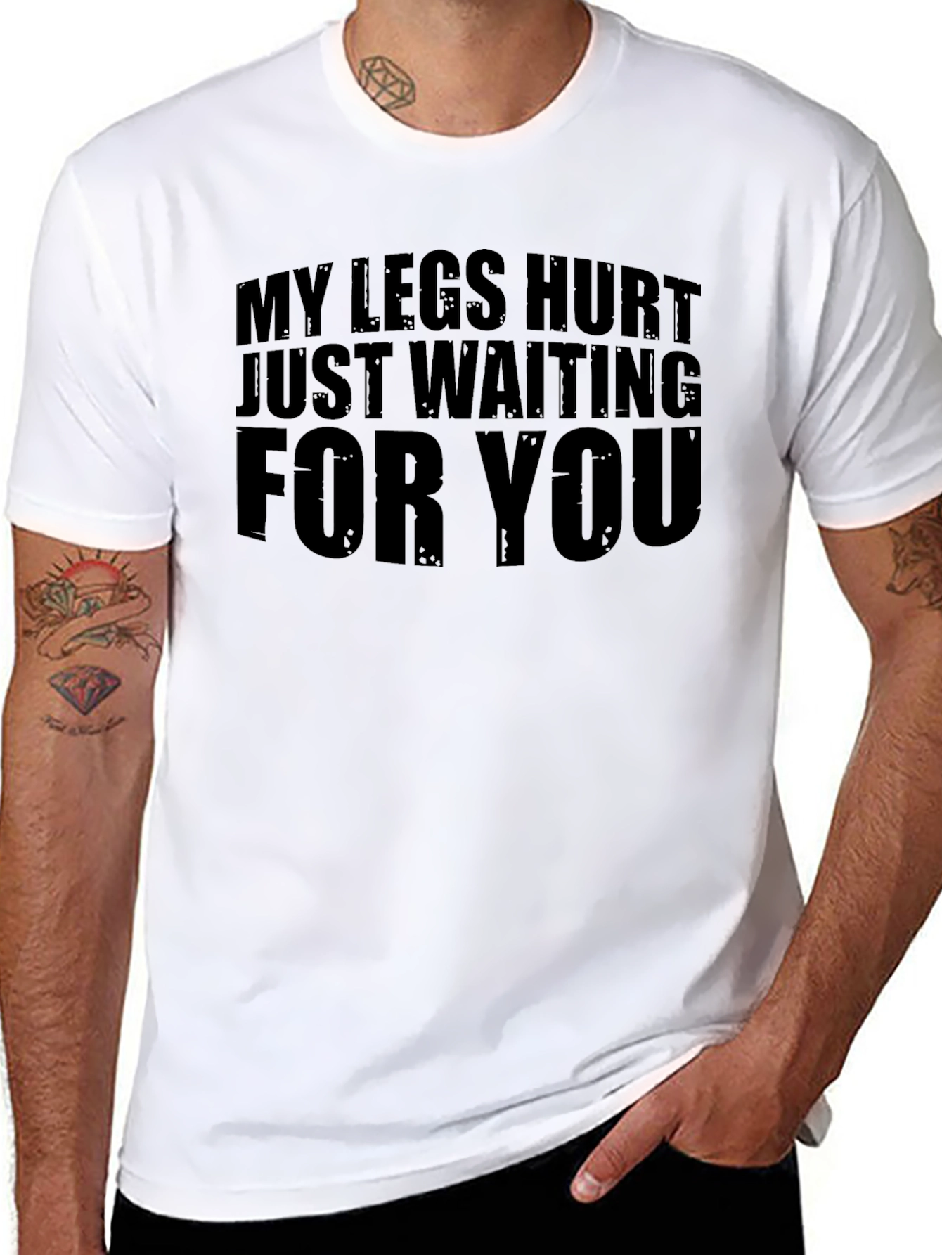 Funny Legs Hurt Waiting T-Shirt