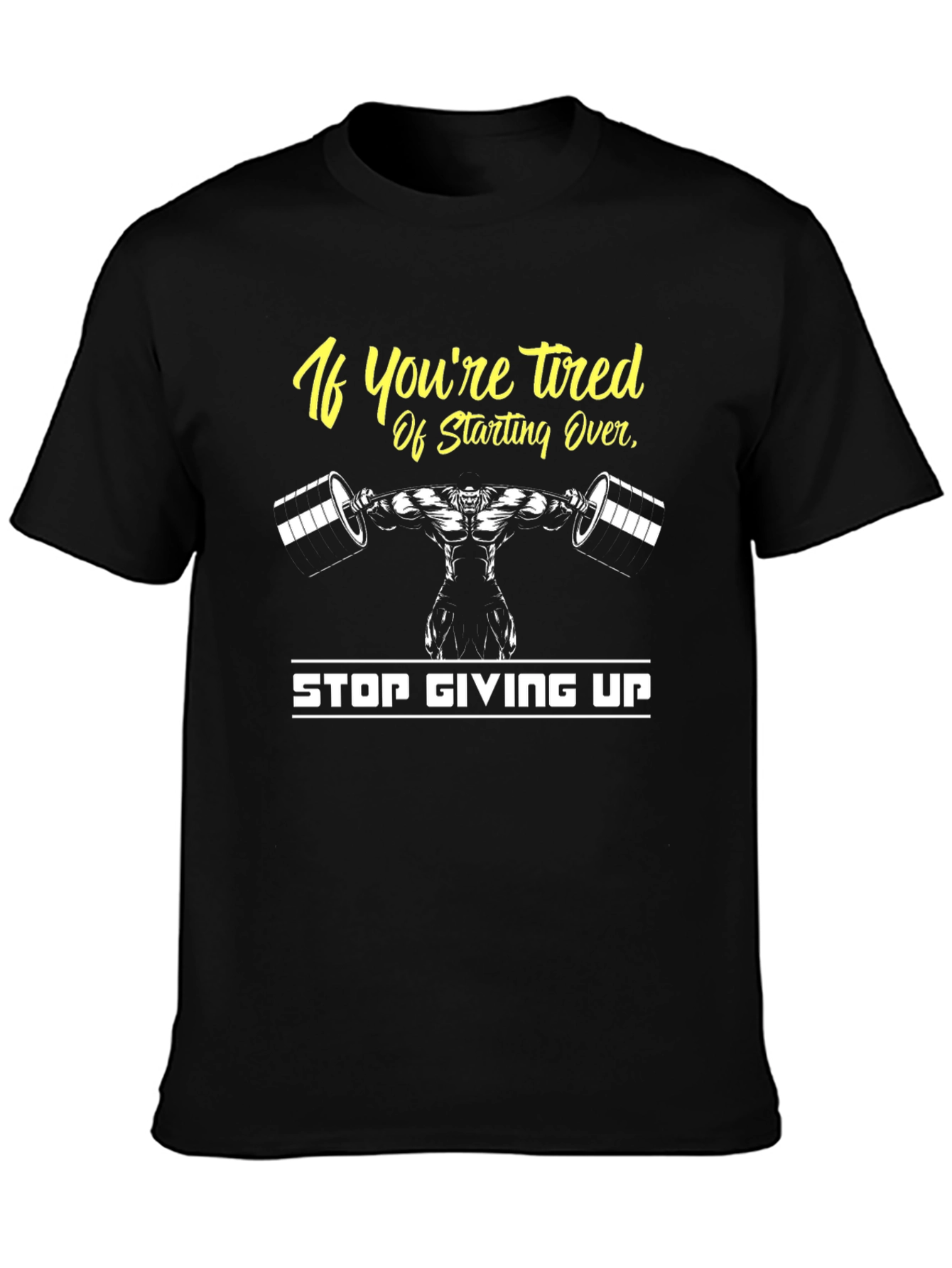 Motivational Gym T-Shirt - Never Give Up!