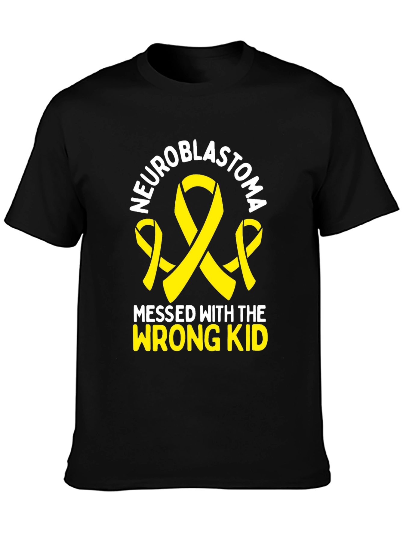 Neuroblastoma Awareness T-Shirt - Messed with Wrong Kid