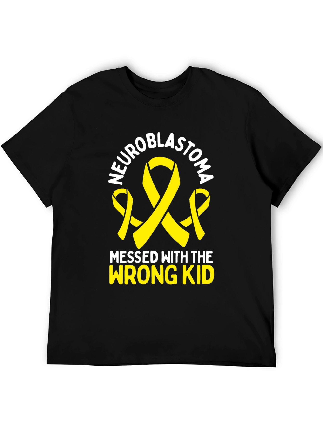 Neuroblastoma Awareness T-Shirt - Messed with Wrong Kid