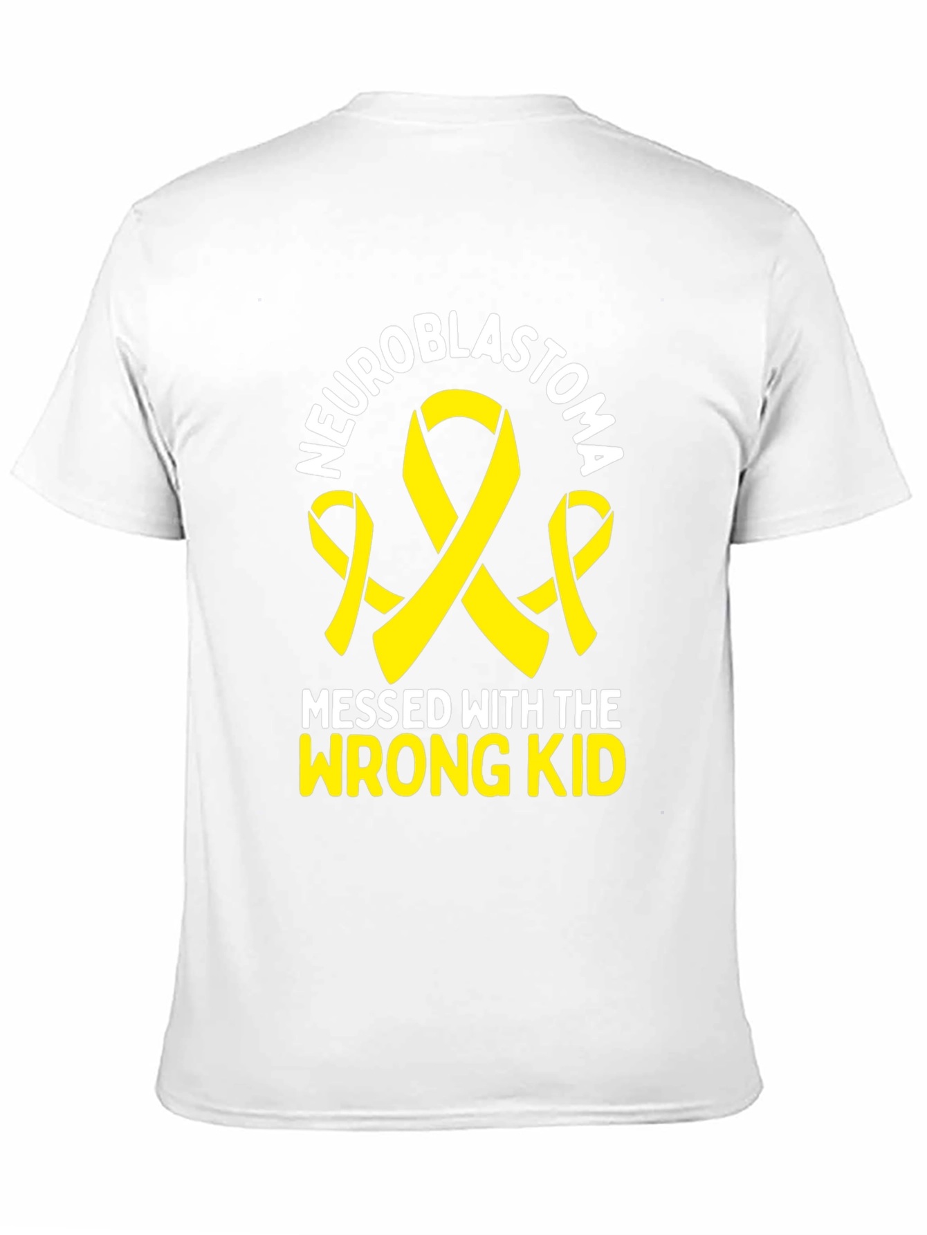 Neuroblastoma Awareness T-Shirt - Messed with Wrong Kid