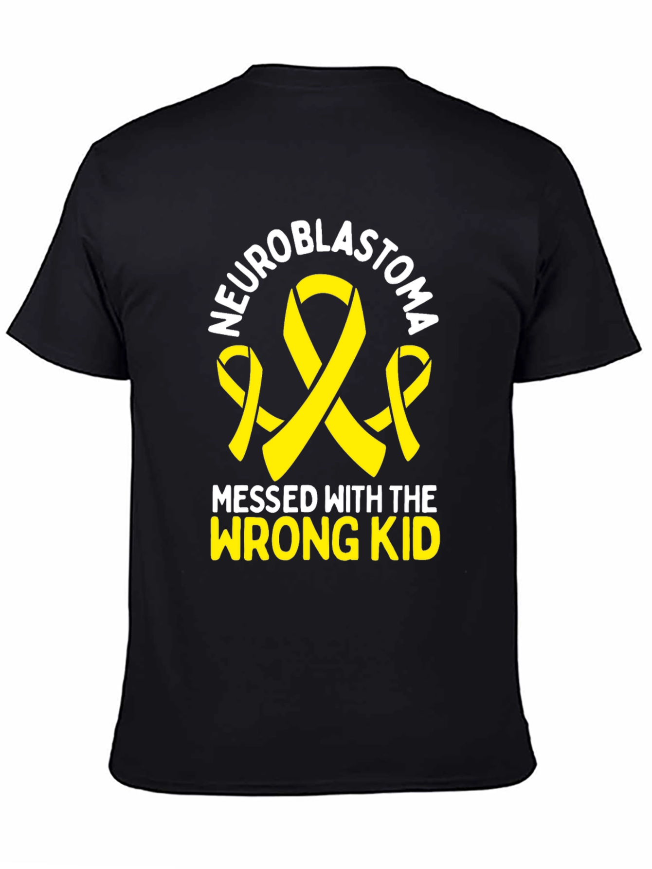 Neuroblastoma Awareness T-Shirt - Messed with Wrong Kid