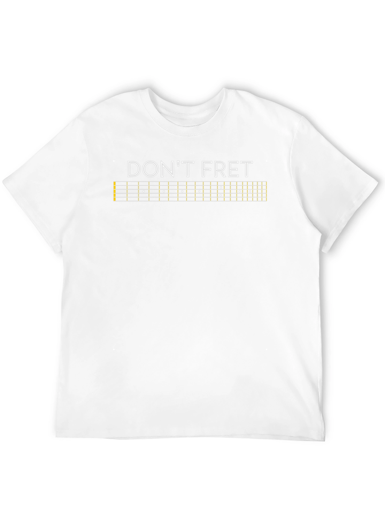 Dont Fret Guitar Fretboard T-Shirt