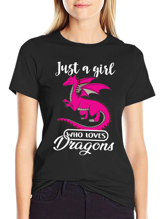 Just a Girl Who Loves Dragons T-Shirt