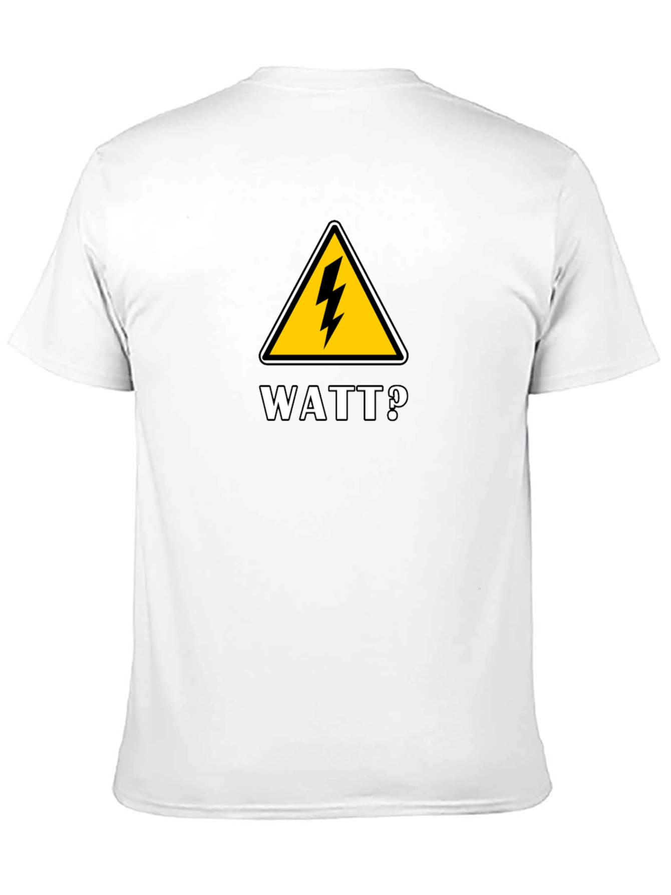 Watt? Funny Electrician T-Shirt
