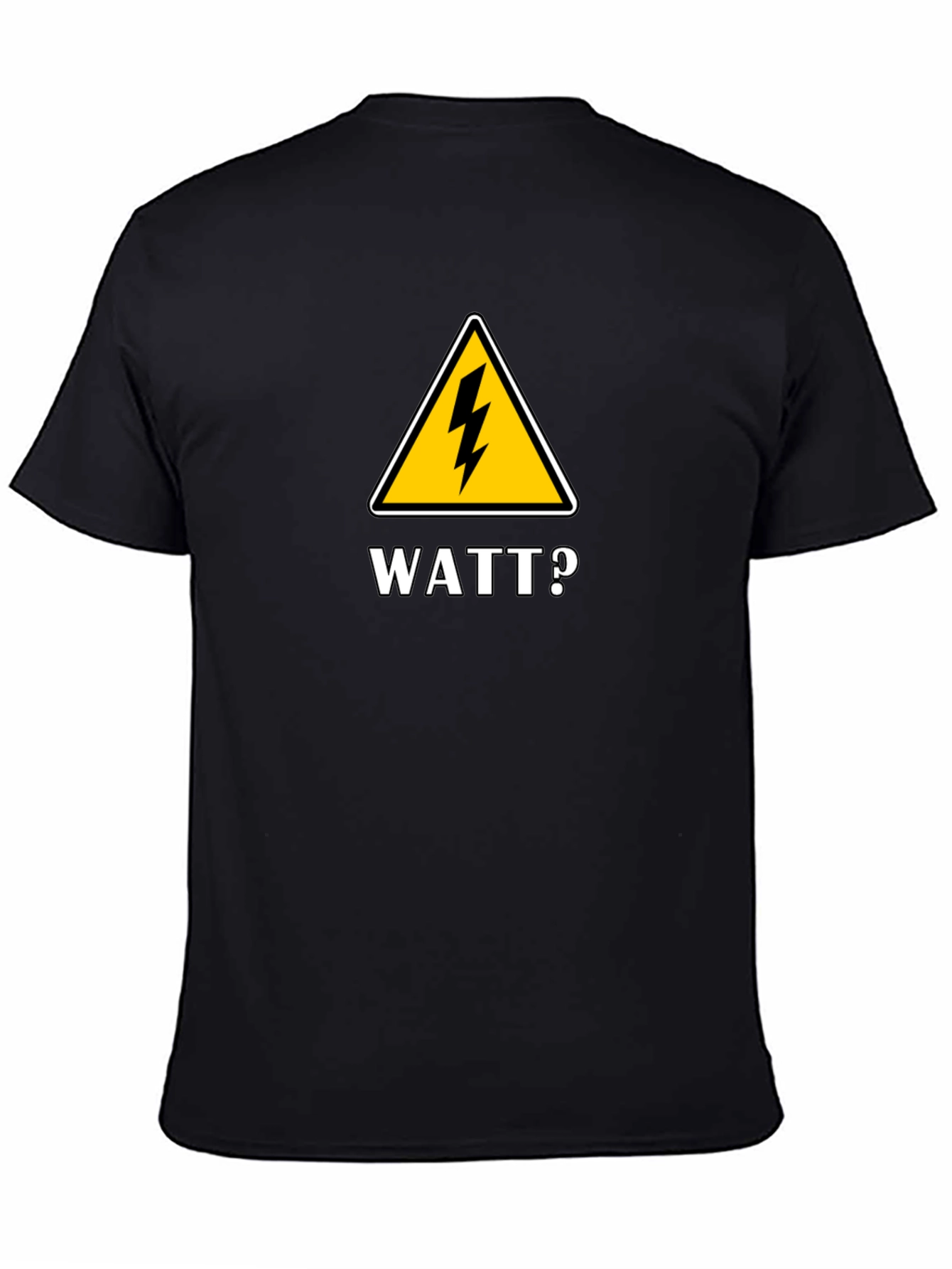 Watt? Funny Electrician T-Shirt