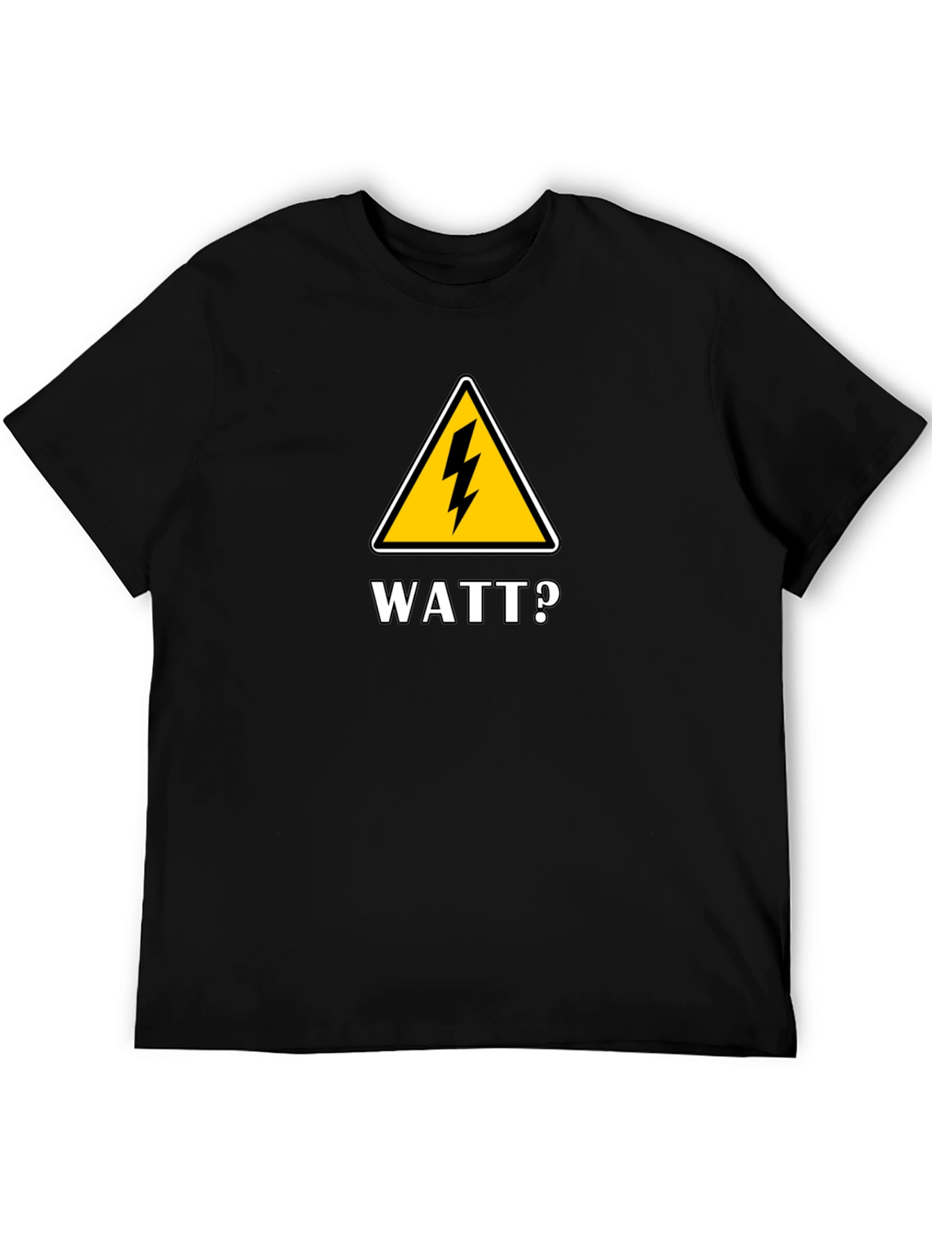Watt? Funny Electrician T-Shirt