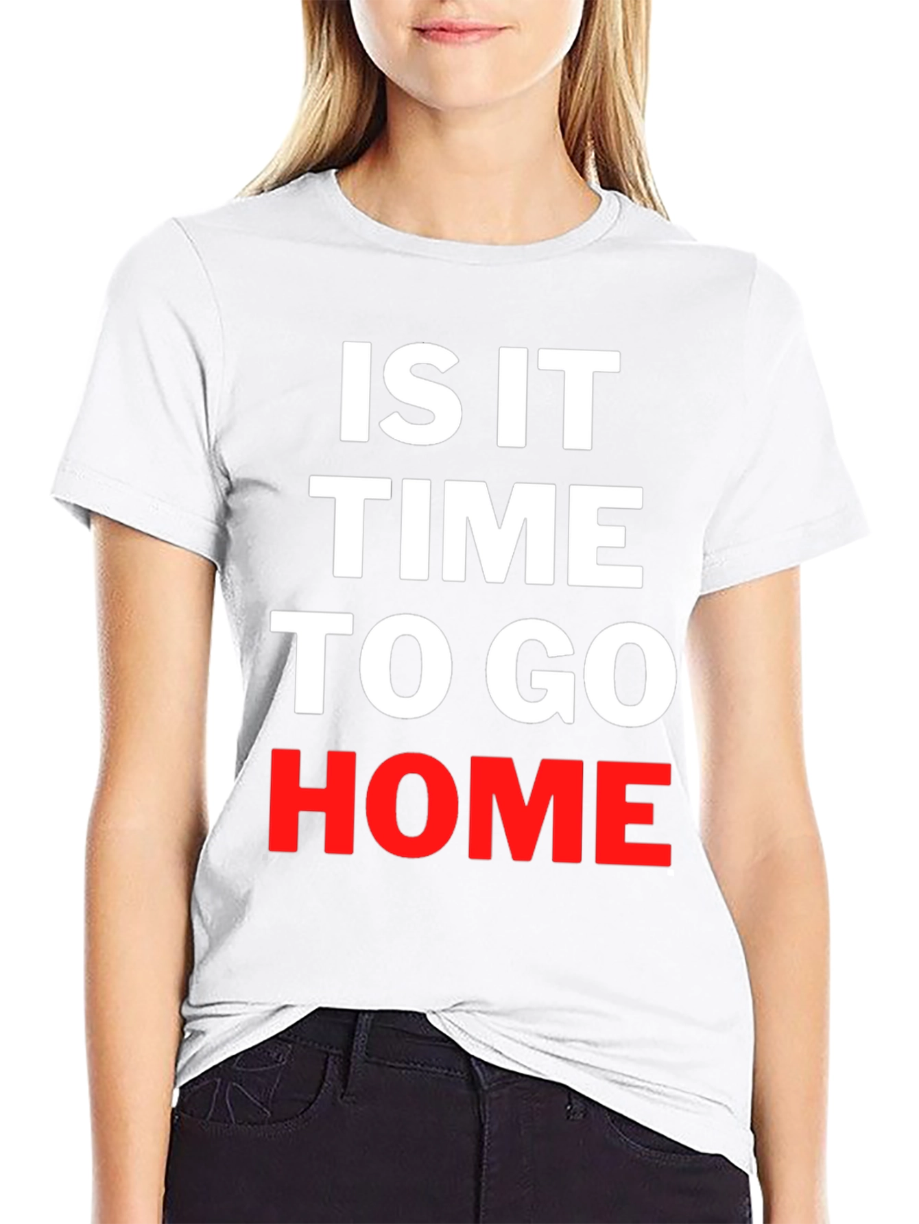 Is It Time To Go Home Black T-Shirt