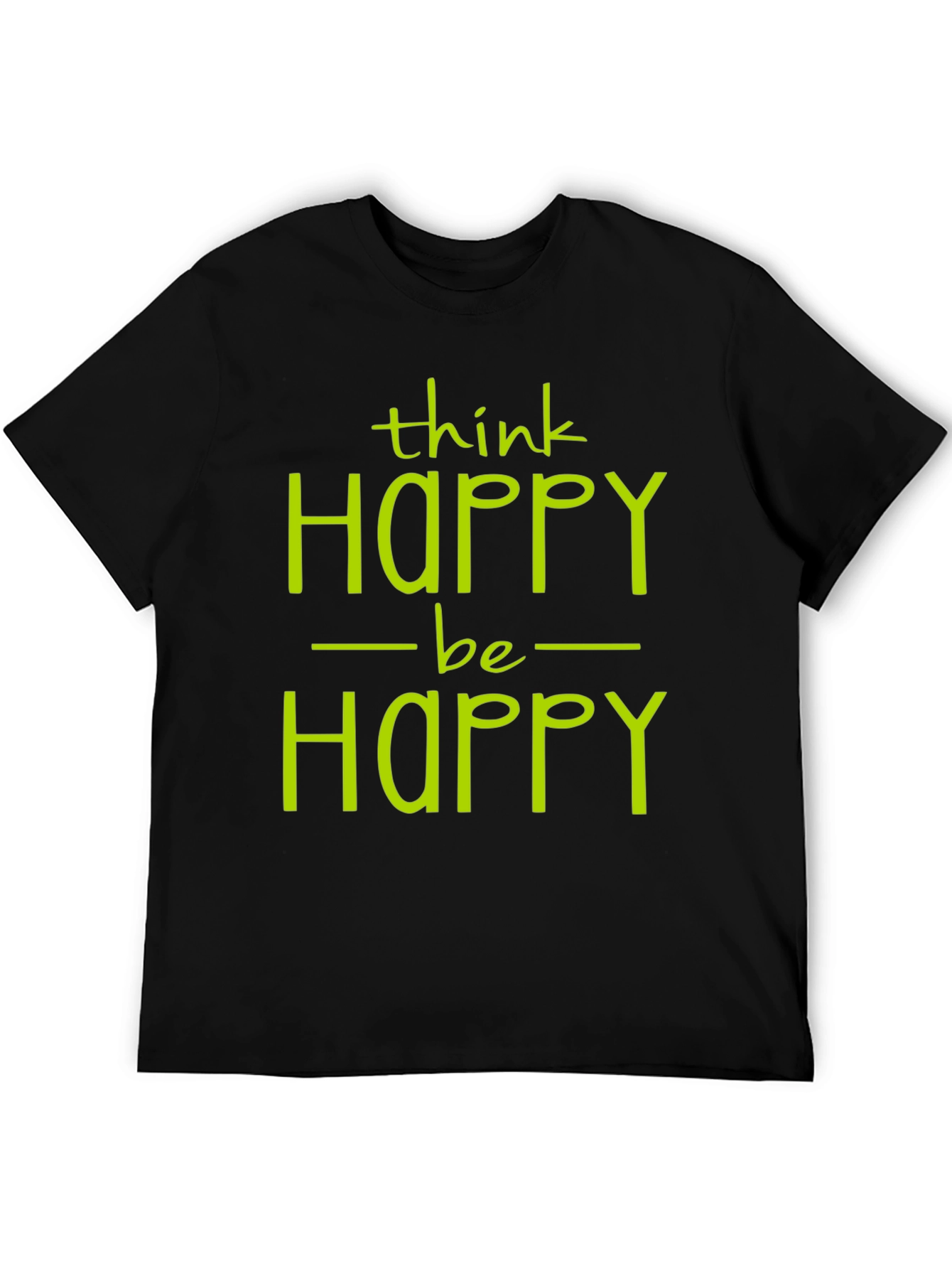 Think Happy Be Happy Graphic Tee