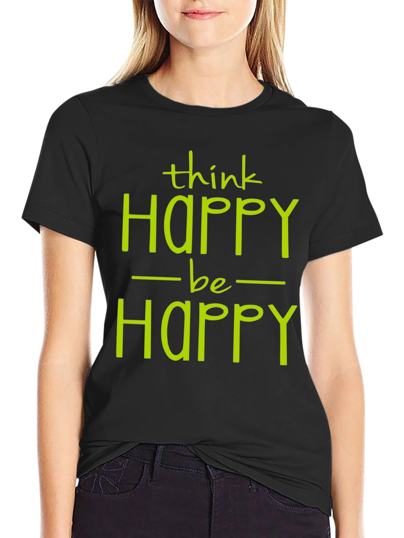 Think Happy Be Happy Graphic Tee