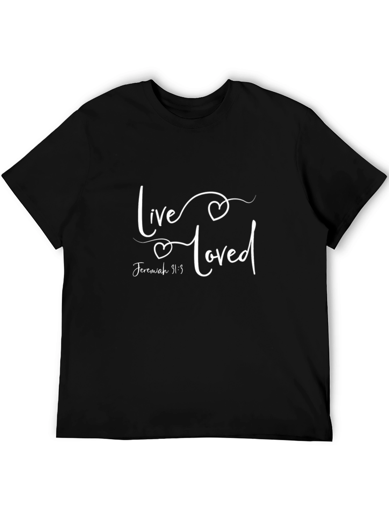 Live Loved T-Shirt | Jeremiah 31:3 | Christian Apparel