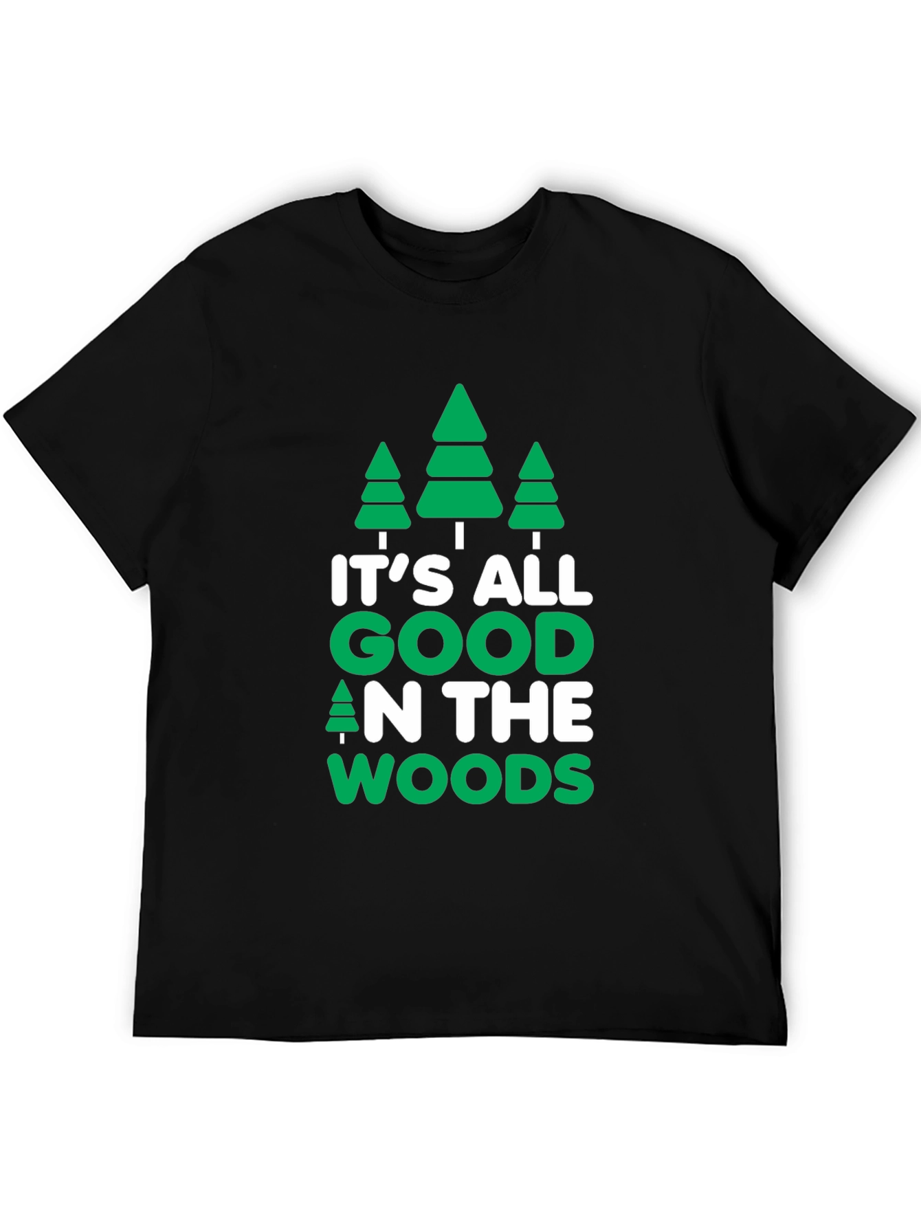 Its All Good in the Woods Graphic Tee