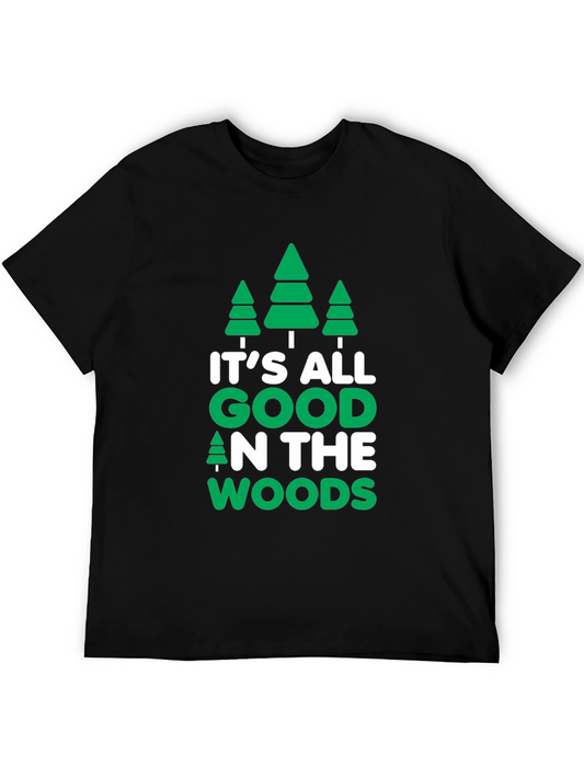 Its All Good in the Woods Graphic Tee