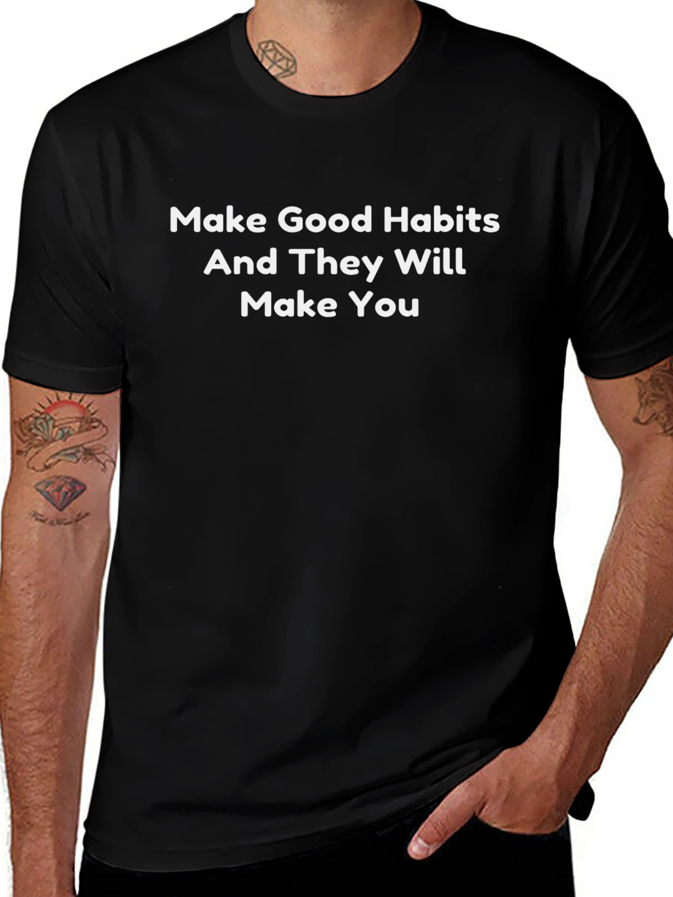 Motivational T-Shirt: Make Good Habits
