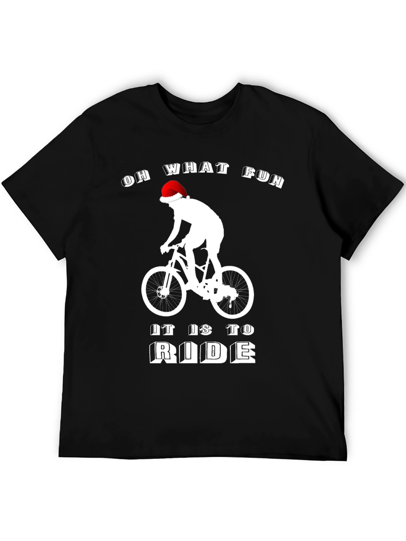 Oh What Fun It Is To Ride Christmas T-Shirt