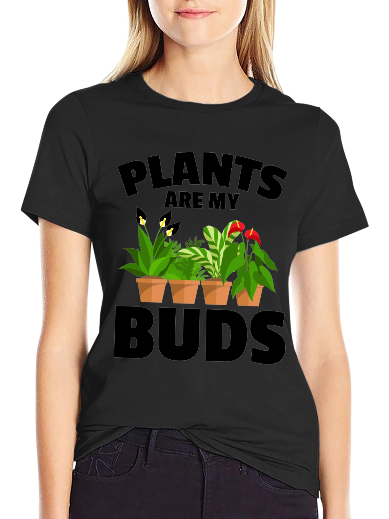 Plants Are My Buds Graphic T-Shirt