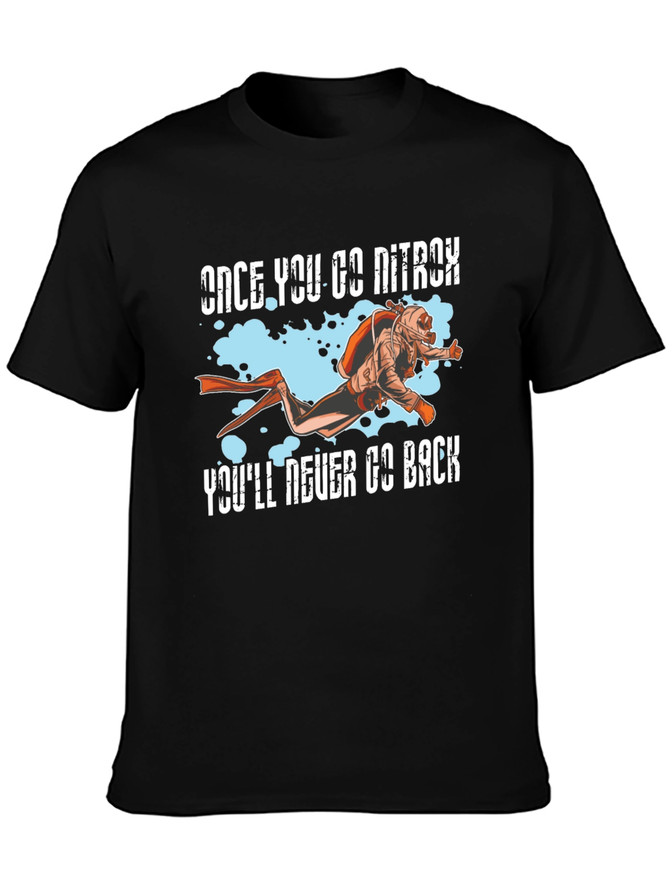 Once You Go Nitrox T-Shirt Scuba Diving Shirt