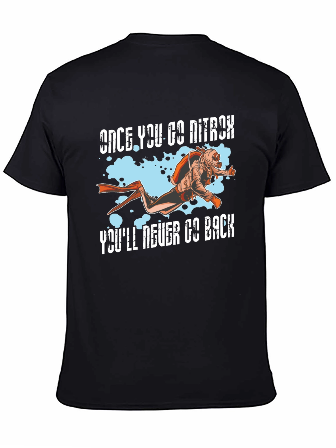 Once You Go Nitrox T-Shirt Scuba Diving Shirt