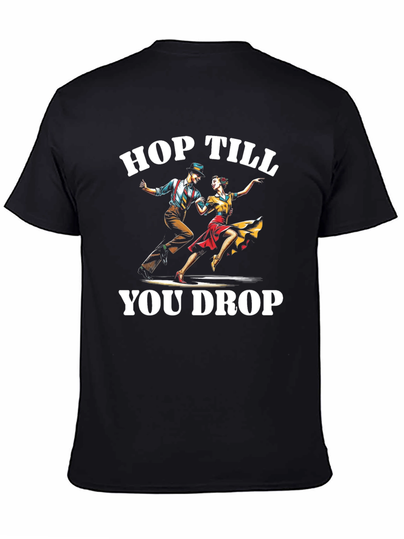 Hop Till You Drop T-Shirt Swing Dance Tee