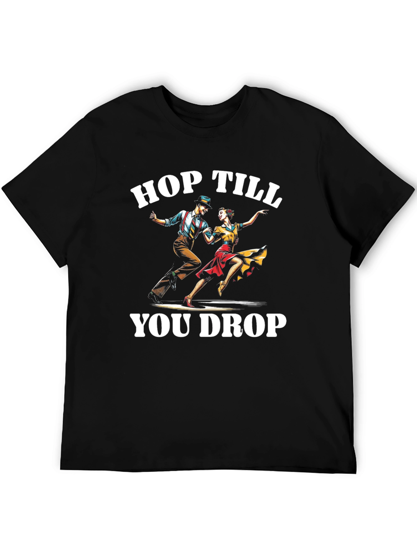 Hop Till You Drop T-Shirt Swing Dance Tee