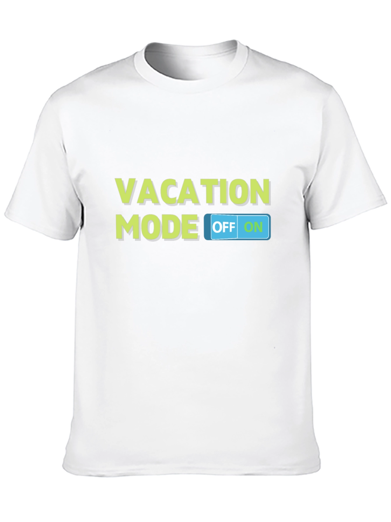 Vacation Mode On T-Shirt - Relax & Enjoy!