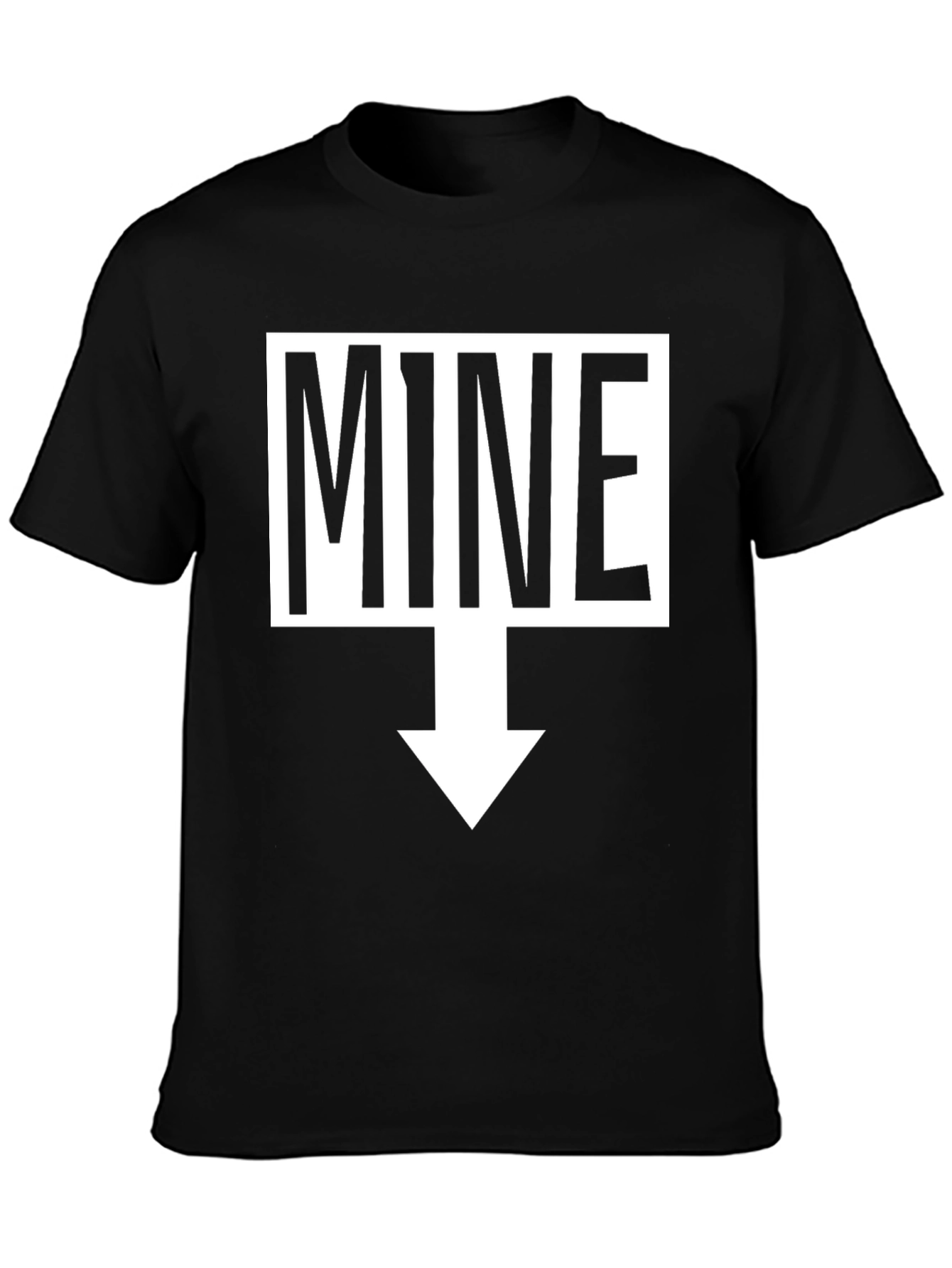 Humorous MINE Arrow T-Shirt