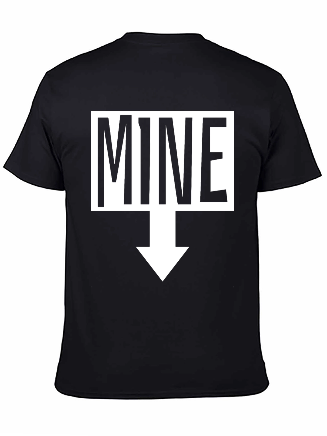 Humorous MINE Arrow T-Shirt