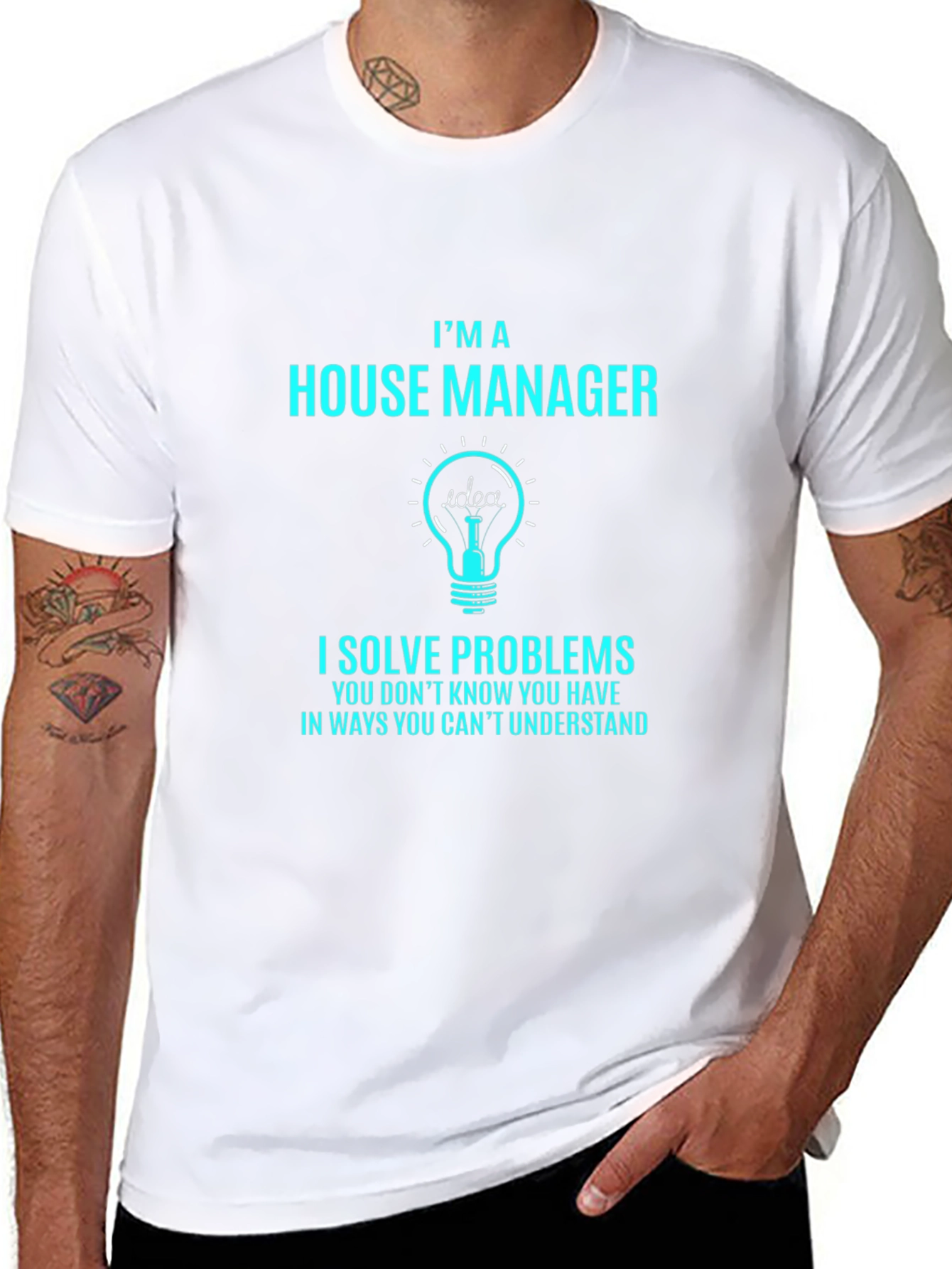 House Manager T-Shirt - Problem Solver Tee