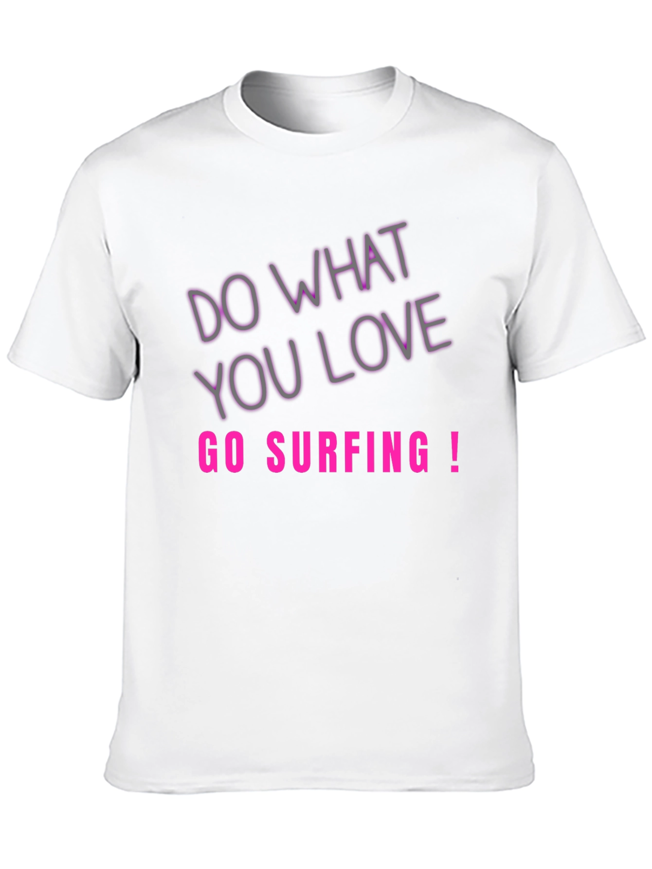 Do What You Love Go Surfing Tee