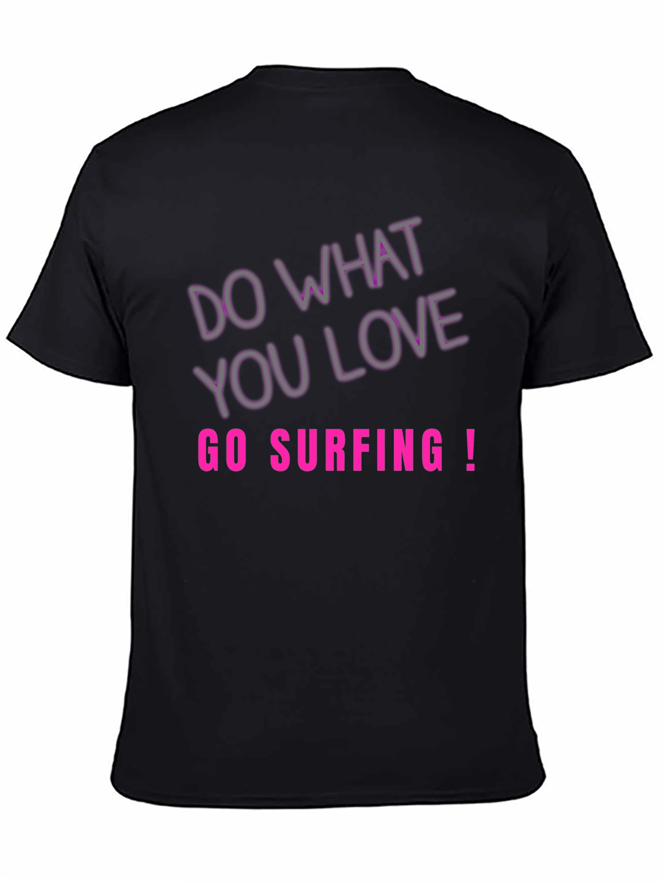 Do What You Love Go Surfing Tee