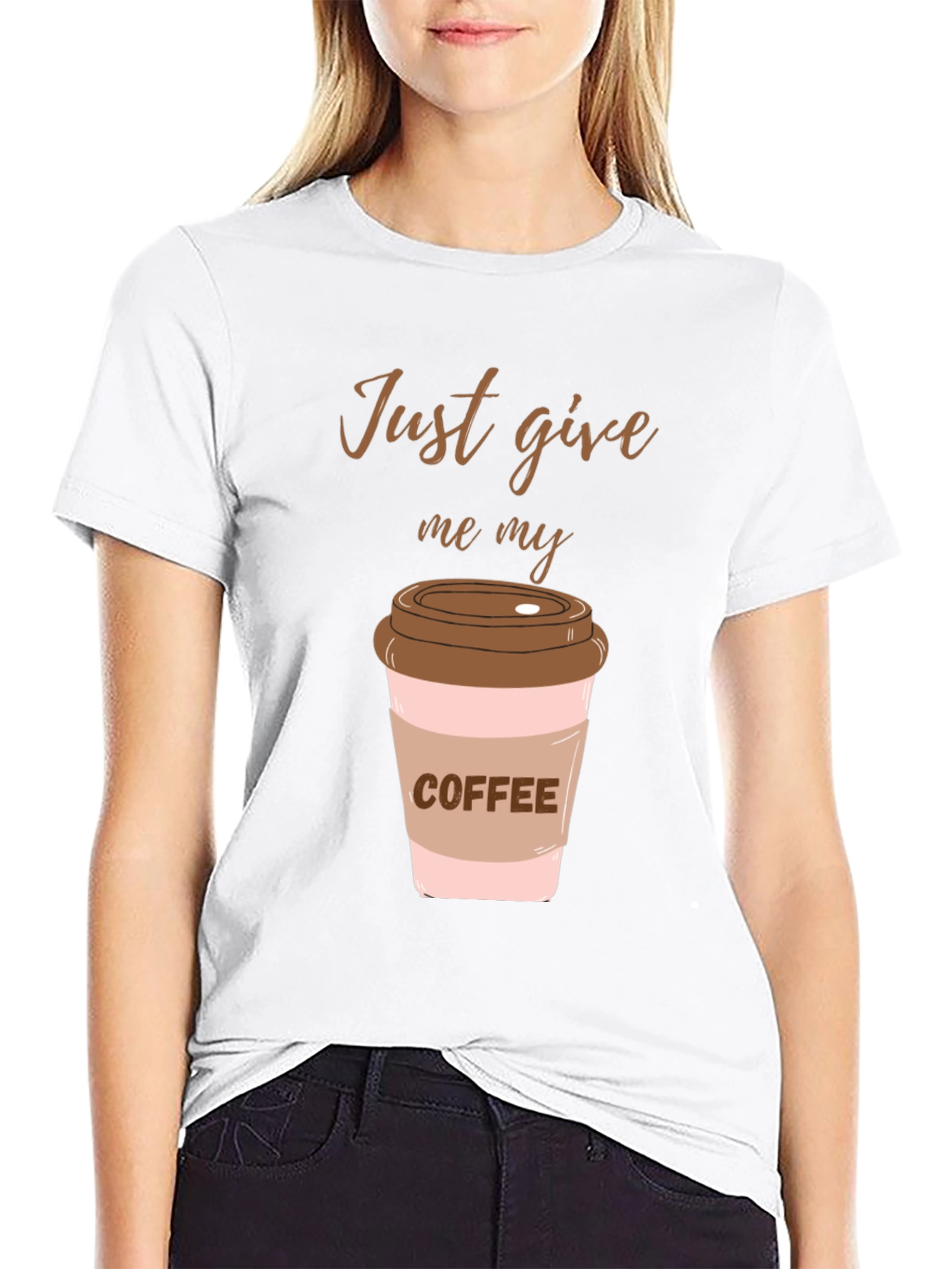 Just Give Me My Coffee Graphic Tee