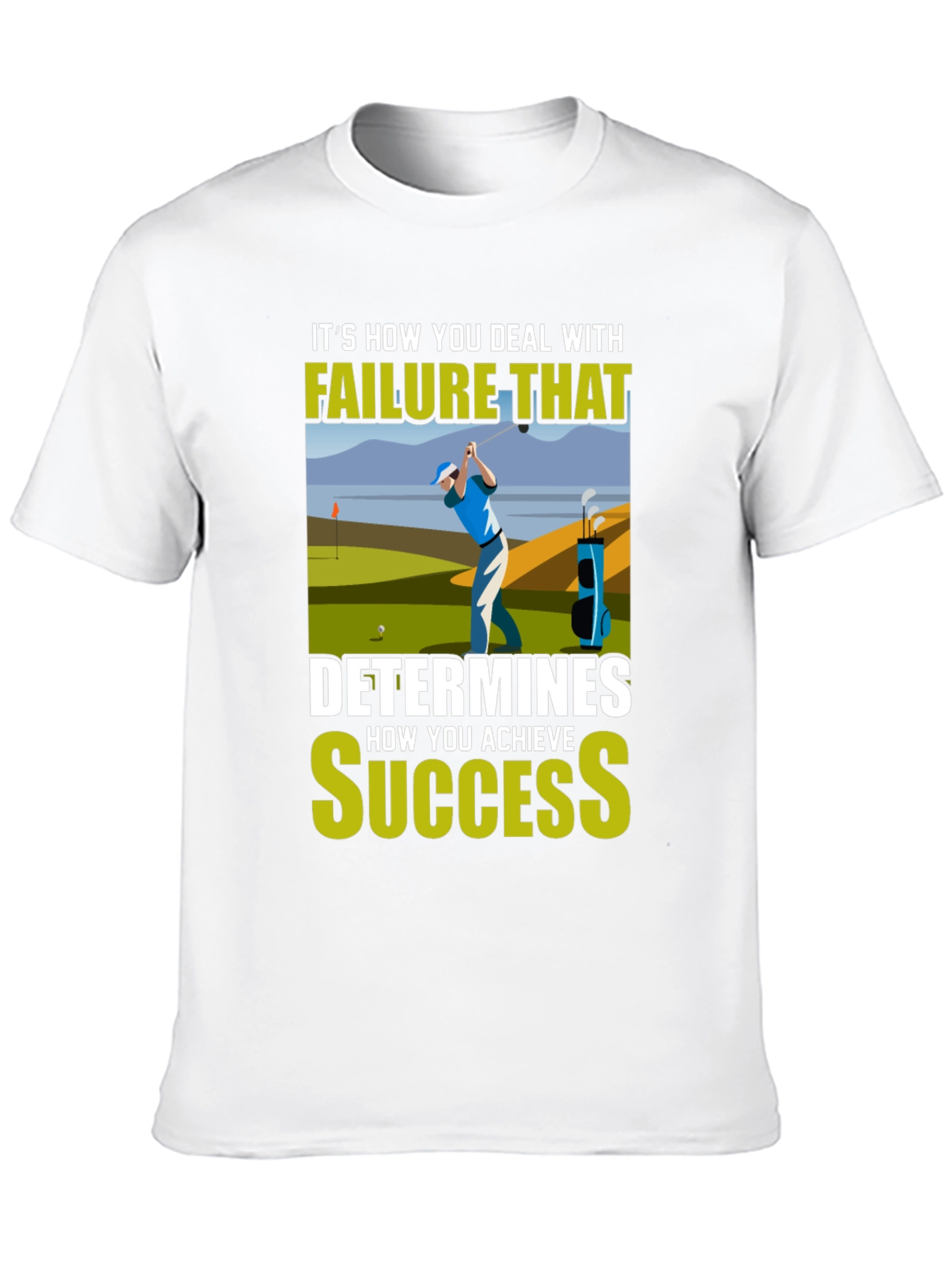 Golf Failure & Success T-Shirt - Motivational Design