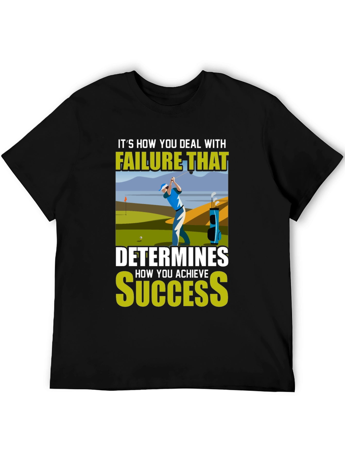 Golf Failure & Success T-Shirt - Motivational Design